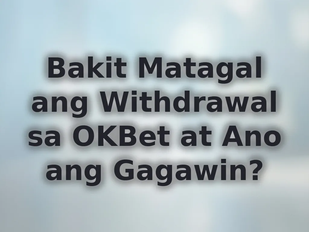 Withdrawal delay